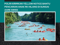 Polri Kirimkan Yellow Notice Bantu Pencarian Anak RK Hilang di Sungai Aare Swiss