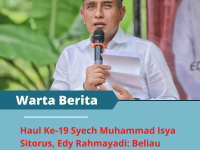 Haul Ke-19 Syech Muhammad Isya Sitorus, Edy Rahmayadi: Beliau Sangat Gigih Siarkan Agama Islam