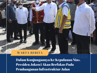 Berkunjung Ke Kepulauan Nias Bersama Edy Rahmayadi, Presiden Jokowi Akan Fokuskan Pembangunan Ifrastruktur Jalan
