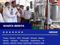 Tinjau Proses CPO Menjadi Minyak Makan Merah Dengan Teknologi Sederhana di Medan, Jokowi Harap Teknologi Tersebut Bisa Digunakan Banyak Petani Sawit