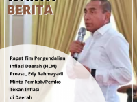 Rapat Tim Pengendalian Inflasi Daerah (HLM) Provsu, Edy Rahmayadi Minta Pemkab/Pemko Tekan Inflasi di Daerah