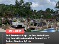 Tolak Pemakaman Warga Luar Desa Bandar Klippa, Liang Lahat di Pemakaman Lahan Garapan Pasar IV Tembung Dibanderol Rp5 Juta