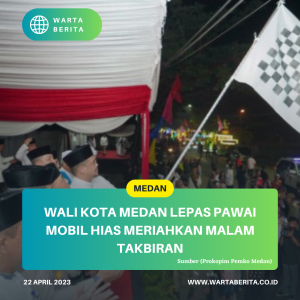 Wali Kota Medan Lepas Pawai Mobil Hias Meriahkan Malam Takbiran