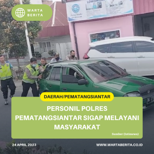 Personil Polres Pematangsiantar Sigap Melayani Masyarakat
