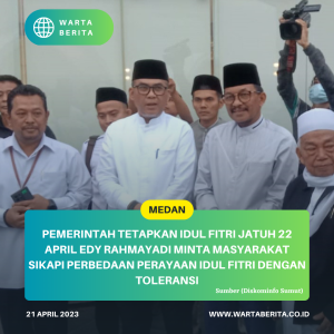 Pemerintah Tetapkan Idul Fitri Jatuh 22 April Edy Rahmayadi Minta Masyarakat Sikapi Perbedaan Perayaan Idul Fitri Dengan Toleransi
