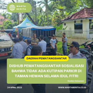 Dishub Pematangsiantar Sosialisasi Bahwa Tidak Ada Kutipan Parkir Di Taman Hewan Selama Idul Fitri