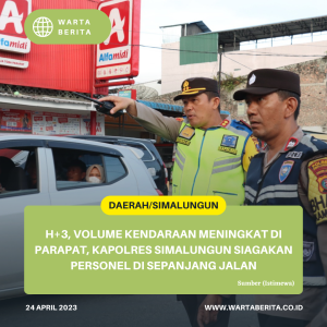 H+3, Volume Kendaraan Meningkat Di Parapat, Kapolres Simalungun Siagakan Personel Di Sepanjang Jalan