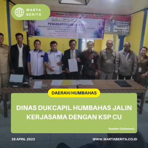 Dinas Dukcapil Humbahas Jalin Kerjasama Dengan KSP CU