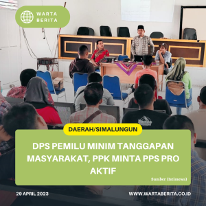 DPS Pemilu Minim Tanggapan Masyarakat, PPK Minta PPS Pro Aktif