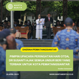 Pimpin Upacara Peringatan Hari Otda, dr Susanti Ajak Semua Unsur Beri Yang Terbaik Untuk Kota Pematangsiantar
