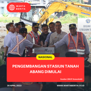 Pengembangan Stasiun Tanah Abang Dimulai