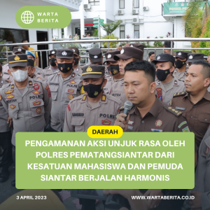 Pengamanan Aksi Unjuk Rasa Oleh Polres Pematangsiantar Dari Kesatuan Mahasiswa Dan Pemuda Siantar Berjalan Harmonis