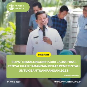 Bupati Simalungun Hadiri Launching Penyaluran Cadangan Beras Pemerintah Untuk Bantuan Pangan 2023