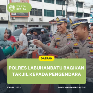 Polres Labuhanbatu bagikan Takjil Kepada Pengendara