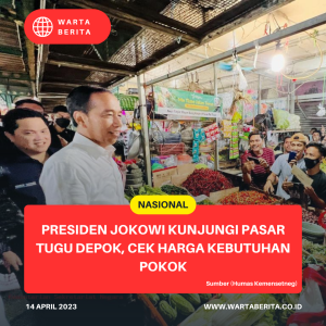 Presiden Jokowi Kunjungi Pasar Tugu Depok, Cek Harga Kebutuhan Pokok