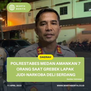 Polrestabes Medan Amankan 7 Orang Saat Grebek Lapak Judi-Narkoba Deli Serdang