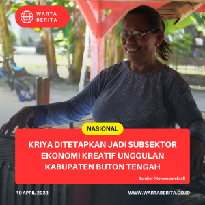 Kriya Ditetapkan Jadi Subsektor Ekonomi Kreatif Unggulan Kabupaten Buton Tengah