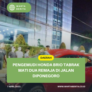 Pengemudi Honda Brio Tabrak Mati Dua Remaja Di Jalan Diponegoro