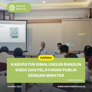 Kabupaten Simalungun Bangun SISDA Dan Pelayanan Publik Dengan mWater