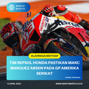 Tim Repsol Honda Pastikan Marc Marquez Absen Pada GP Amerika Serikat