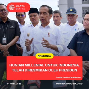 Hunian Millenial Untuk Indonesia, Telah Diresmikan Oleh Presiden