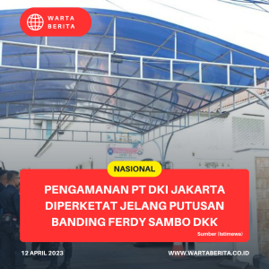 Pengamanan PT DKI Jakarta Diperketat Jelang Putusan Banding Ferdy Sambo Dkk