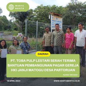 PT. Toba Pulp Lestari Serah Terima Bantuan Pembangunan Pagar Gereja HKI Janji Matogu Desa Partoruan