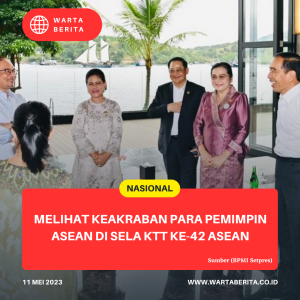 Melihat Keakraban Para Pemimpin ASEAN Di Sela KTT Ke-42 ASEAN