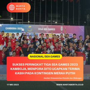Sukses Peringkat Tiga SEA Games 2023 Kamboja, Menpora Dito Ucapkan Terima Kasih Pada Kontingen Merah Putih