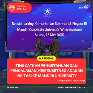 Tingkatkan Pengetahuan Dan Pengalaman, Kemensetneg Adakan Visitasi Ke Mandiri University