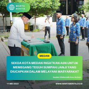 Sekda Kota Medan Ingatkan ASN Untuk Memegang Teguh Sumpah/Janji Yang Diucapkan Dalam Melayani Masyarakat