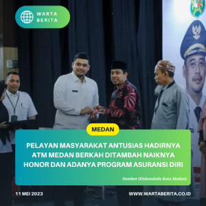 Pelayan Masyarakat Antusias Hadirnya ATM Medan Berkah Ditambah Naiknya Honor Dan Adanya Program Asuransi Diri