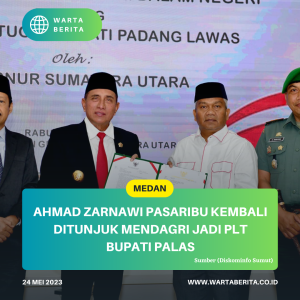 Ahmad Zarnawi Pasaribu Kembali Ditunjuk Mendagri Jadi Plt Bupati Palas