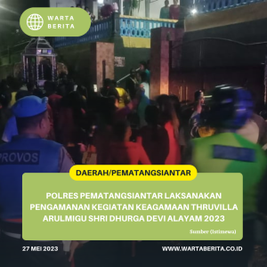 Polres Pematangsiantar Laksanakan Pengamanan Kegiatan Keagamaan Thruvilla Arulmigu Shri Dhurga Devi Alayam 2023