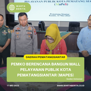 Pemko Berencana Bangun Mall Pelayanan Publik Kota Pematangsiantar (MaPeS)