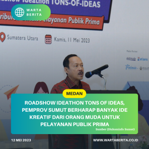 Roadshow Ideathon Tons Of Ideas, Pemprov Sumut Berharap Banyak Ide Kreatif Dari Orang Muda Untuk Pelayanan Publik Prima