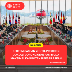 Bertemu ASEAN Youth, Presiden Jokowi Dorong Generasi Muda Maksimalkan Potensi Besar ASEAN