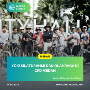 Yok! Silaturahmi Dan Olahraga Di CFD Medan