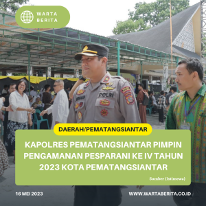 Kapolres Pematangsiantar Pimpin Pengamanan Pesparani Ke IV Tahun 2023 Kota Pematangsiantar