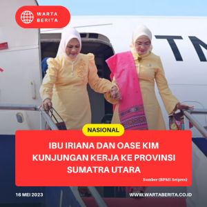 Ibu Iriana Dan OASE KIM Kunjungan Kerja Ke Provinsi Sumatra Utara