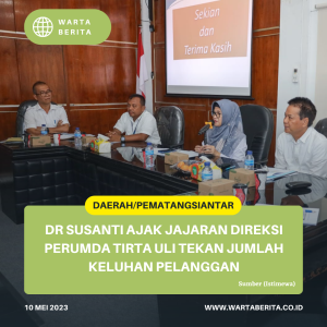 dr Susanti Ajak Jajaran Direksi Perumda Tirta Uli Tekan Jumlah Keluhan Pelanggan