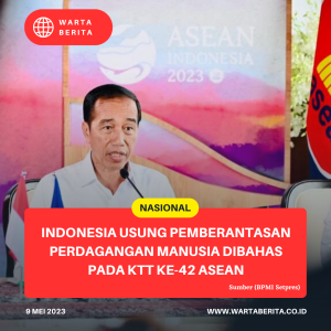 Indonesia Usung Pemberantasan Perdagangan Manusia Dibahas Pada KTT Ke-42 ASEAN