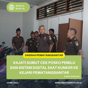 Kajati Sumut Cek Posko Pemilu Dan Sistem Digital Saat Kunker Ke Kejari Pematangsiantar