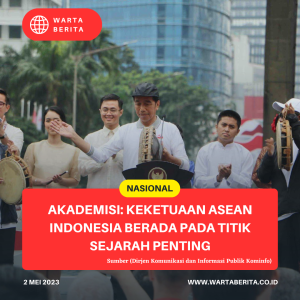 Akademisi: Keketuaan ASEAN Indonesia Berada Pada Titik Sejarah Penting