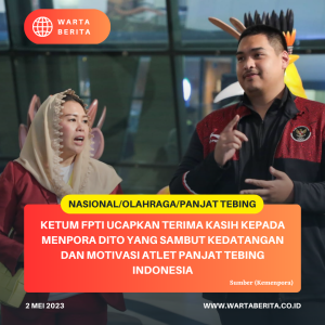 Ketum FPTI Ucapkan Terima Kasih Kepada Menpora Dito Yang Sambut Kedatangan Dan Motivasi Atlet Panjat Tebing Indonesia