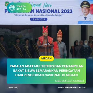Pakaian Adat Multietnis Dan Penampilan Bakat Siswa Semarakkan Peringatan Hari Pendidikan Nasional Di Medan
