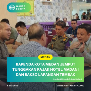 Bapenda Kota Medan Jemput Tunggakan Pajak Hotel Madani Dan Bakso Lapangan Tembak
