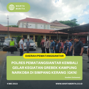 Polres Pematangsiantar Kembali Gelar Kegiatan Grebek Kampung Narkoba Di Simpang Kerang (GKN)