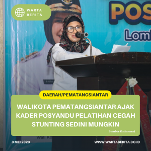 Walikota Pematangsiantar Ajak Kader Posyandu Pelatihan Cegah Stunting Sedini Mungkin