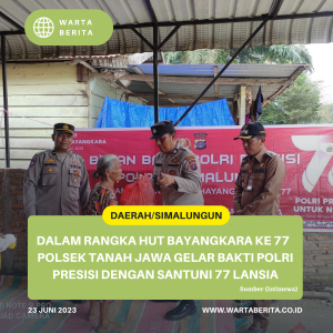 Dalam Rangka HUT Bayangkara ke 77  Polsek Tanah Jawa Gelar Bakti Polri Presisi Dengan Santuni 77 Lansia